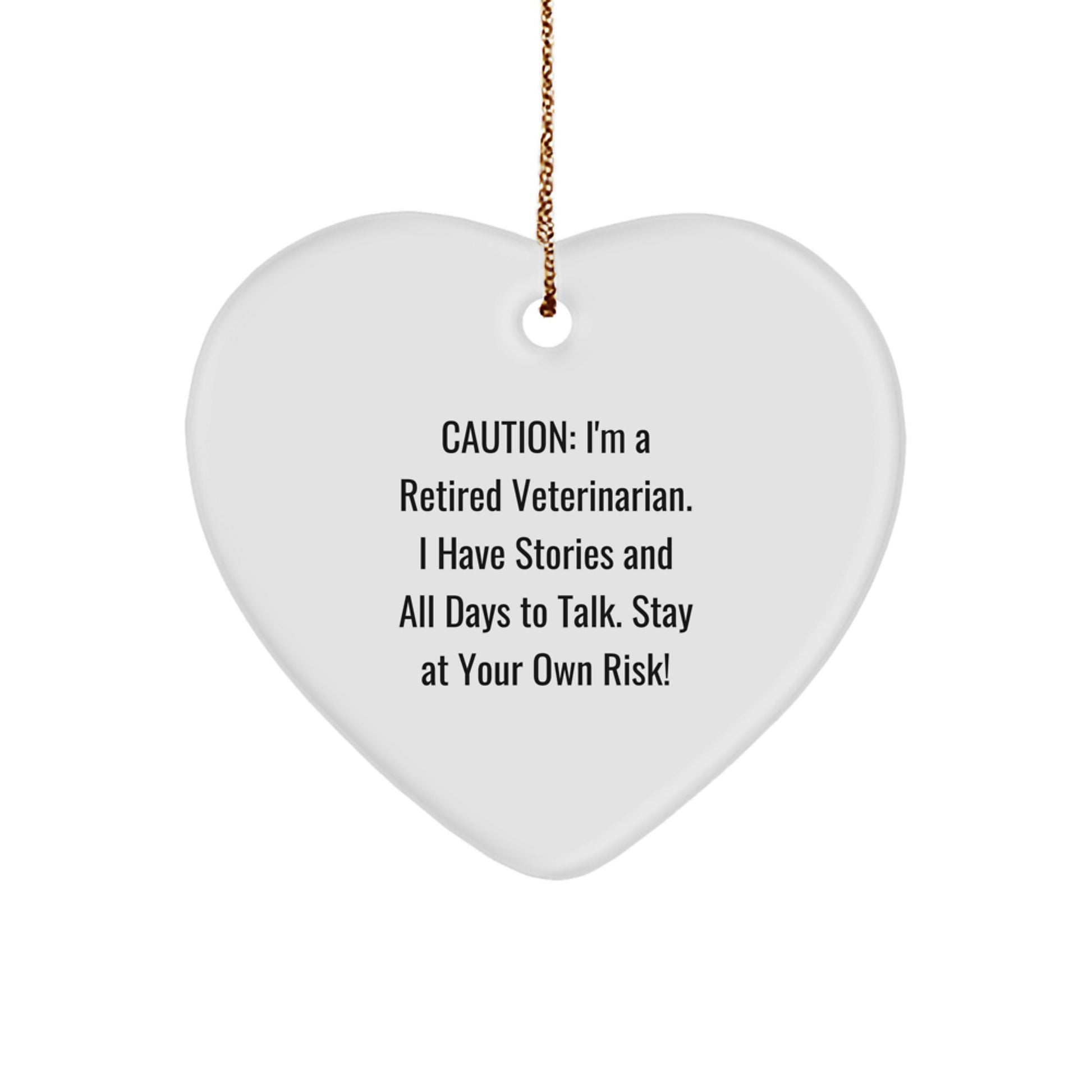 Funny Veterinarian Gifts from Men to Friends and Family - Heart Ornament with Caution Quote - Unique Christmas Decorations for Home - Image 1