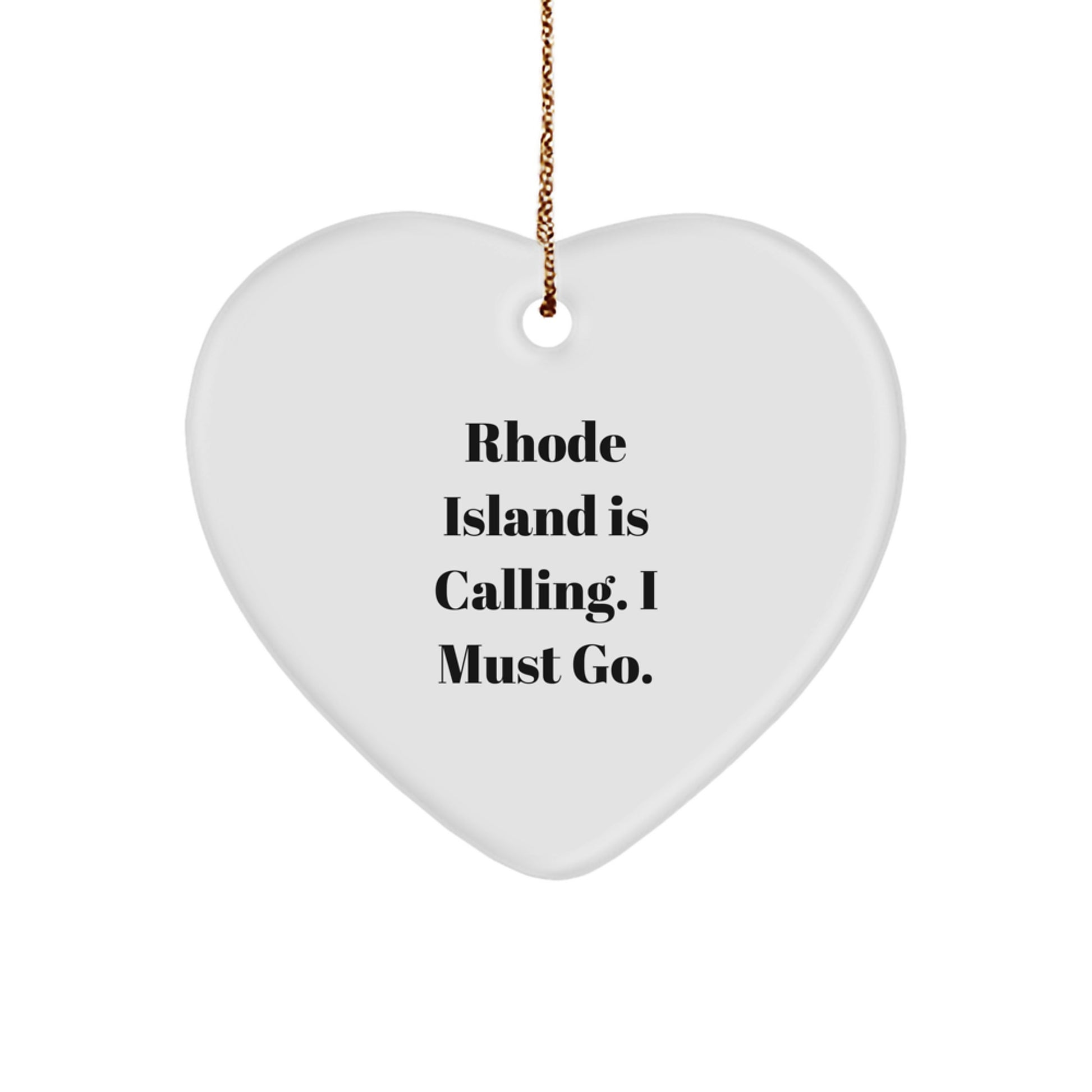 Rhode Island Heart Ornament Gifts from Men to Friends, Cute 'Rhode Island Is Calling. I Must Go.' Quote Christmas Unique Gifts - Image 1