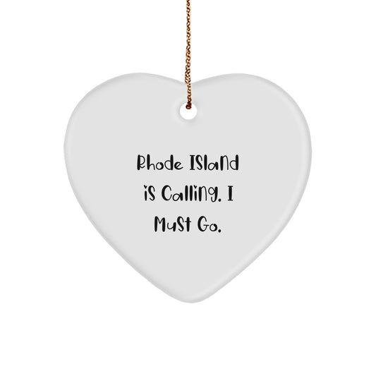 Rhode Island Gifts from Friends, Unique Heart Ornament for Men, Women, or Family Members with Funny Quote 'Rhode Island Is Calling. I Must Go.' - Christmas Decoration - Image 1