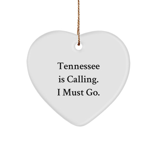 Tennessee Enthusiast Gifts - Funny 'Tennessee Is Calling' Heart Ornament for Christmas - Gifts from Friends to Tennessee Lovers - Image 1