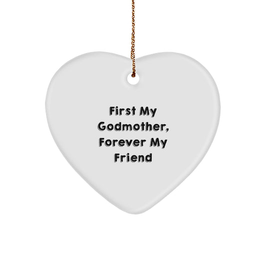 Gifts for Godmother from Men, Heart Ornament, Funny Quote - 'First My Godmother, Forever My Friend' Christmas Unique Gifts - Image 1