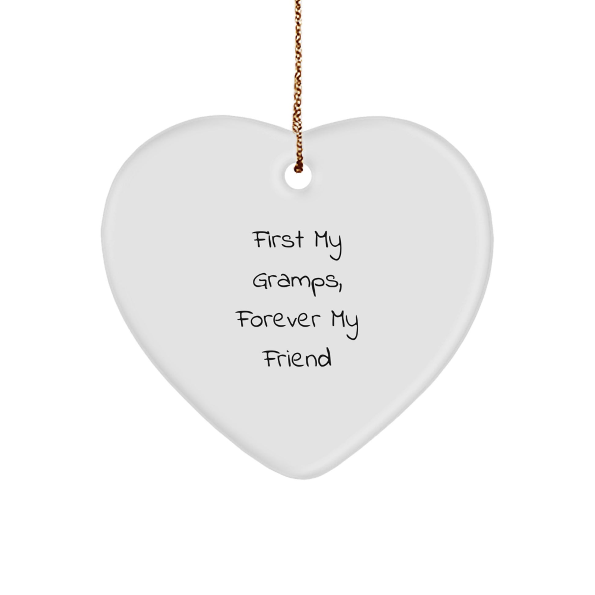 Funny Gramps Gifts from Family - Heart Ornament, First My Gramps Forever My Friend Quote, Christmas Unique Gifts for Gramps - Image 1