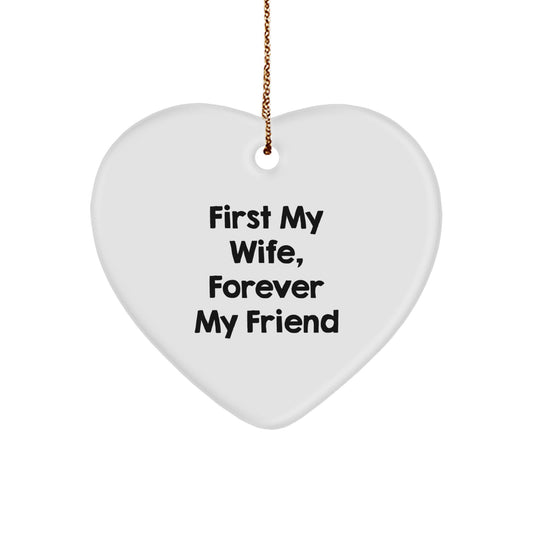 Gifts from Men to Wife, Heart Ornament Funny Quote 'First My Wife, Forever My Friend', Christmas Unique Gifts - Image 1