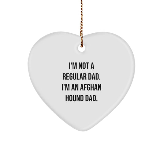Funny Afghan Hound Dad Gifts for the Man Who Loves His Furry Family Members - Heart Ornament, 'I'm Not A Regular Dad. I'm An Afghan Hound Dad.' Quote - Christmas Unique Gifts from Dad to Family - Image 1