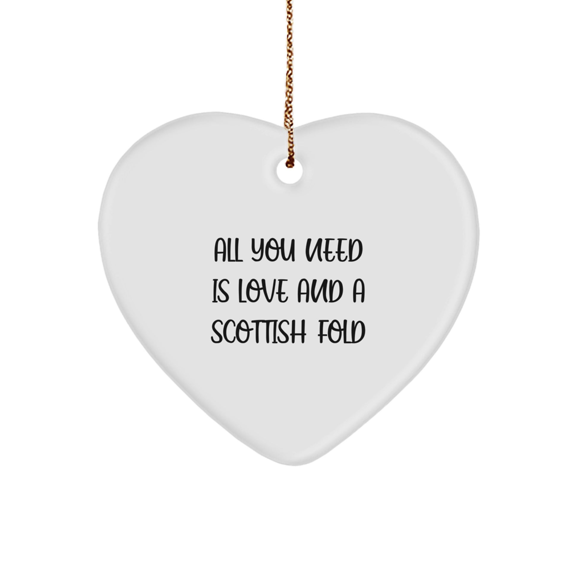 Funny Scottish Fold Cat Gifts from Friends, Scottish Fold Cat Heart Ornament, Christmas Unique Gifts for Family with 'All You Need Is Love And A Scottish Fold' Quote - Image 1