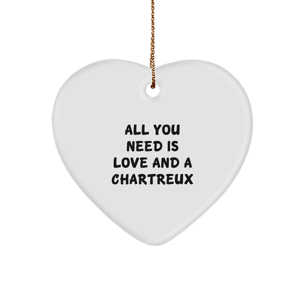 Gifts from Men and Women for Chartreux Cat Lovers - Heart Ornament with Funny Quote All You Need Is Love And A Chartreux - Image 1