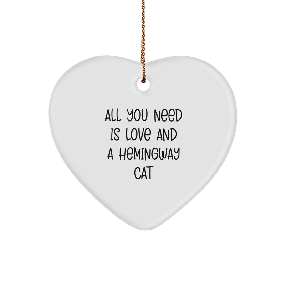 Funny Hemingway Cat Heart Ornament Gifts from Friends, Men, Women, or Family for Him or Her, Great Christmas Unique Gifts - Image 1
