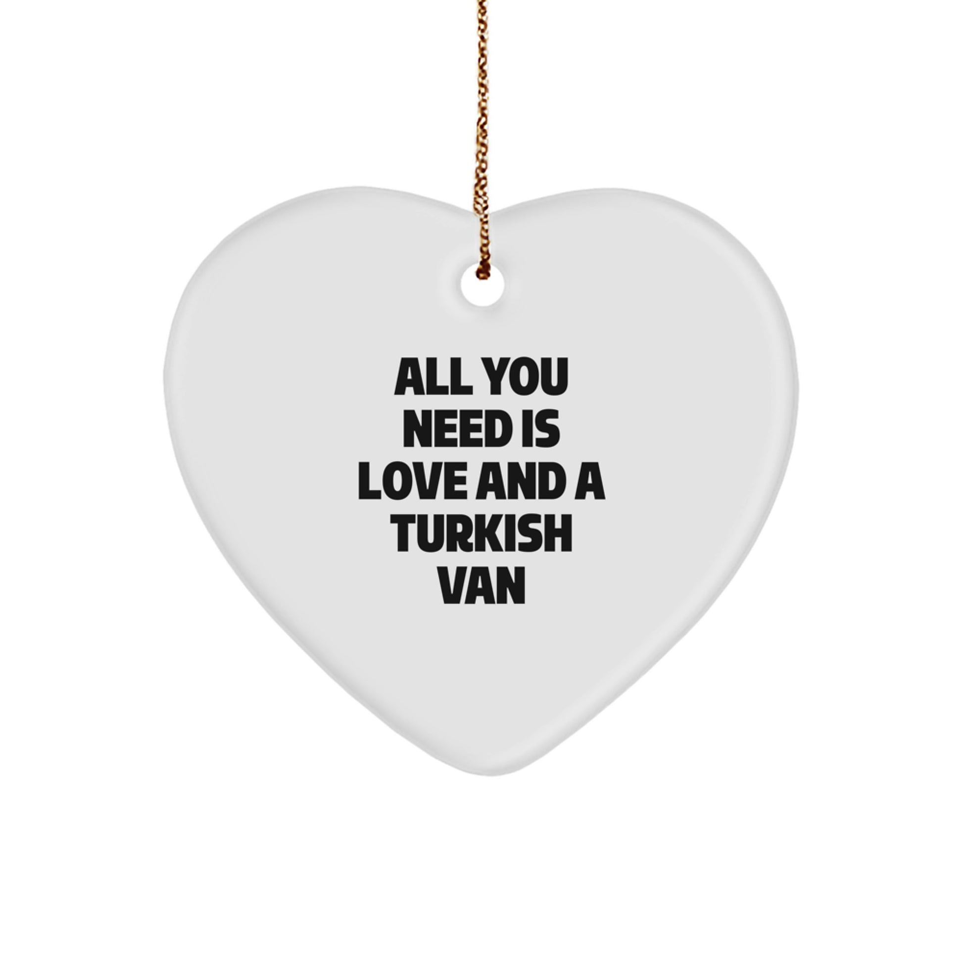 Funny Turkish Van Cat Gifts from Friends for Christmas - Heart Ornament with 'All You Need Is Love' Quote, Unique Christmas Unique Gifts for Men Women Family Pet Lovers - Image 1