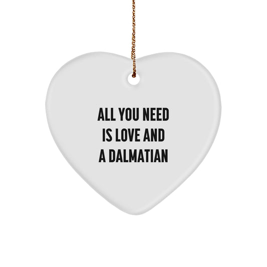 Dalmatian Dog Love Gifts for Friends, Family, Christmas Unique Decorations with Funny 'All You Need Is Love And A Dalmatian' Quote, Heart Ornament - Image 1