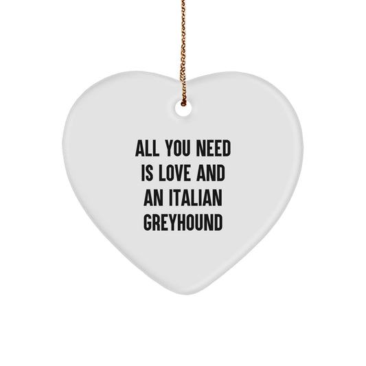 Italian Greyhound Dog Gifts, Funny Inspirational Heart Ornament, Gifts from Friends for Italian Greyhound Lovers at Christmas - Image 1