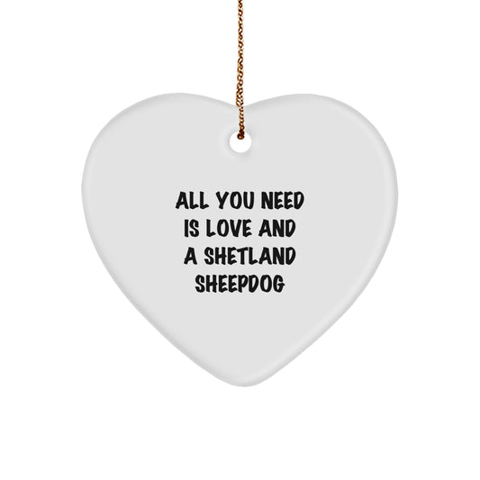 Shetland Sheepdog Christmas Ornament All You Need Is Love Coworkers Gift - Image 1