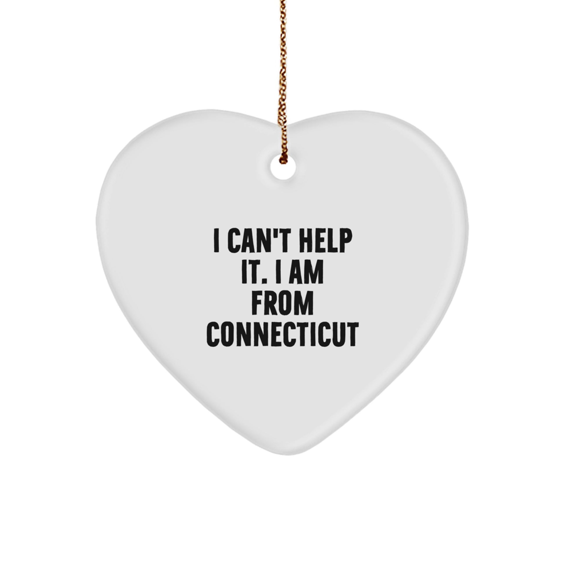 Connecticut Heart Ornament - Funny Quote, White, Heart Shaped Design, Ideal Gifts from Friends, Family, or Coworkers for Christmas Unique Gifts - Image 1