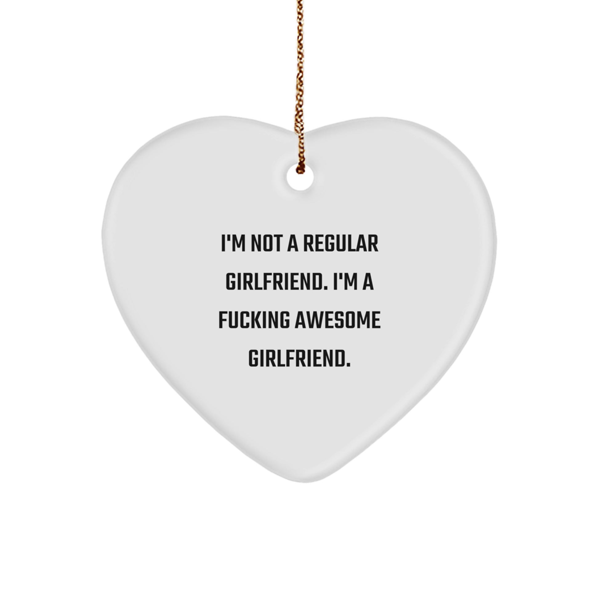 Funny Sweetheart Gifts for Her, Heart Ornament with I'm Not A Regular Sweetheart. I'm A F--king Awesome Sweetheart., Handmade Christmas Unique Gifts from Men to Women - Image 1