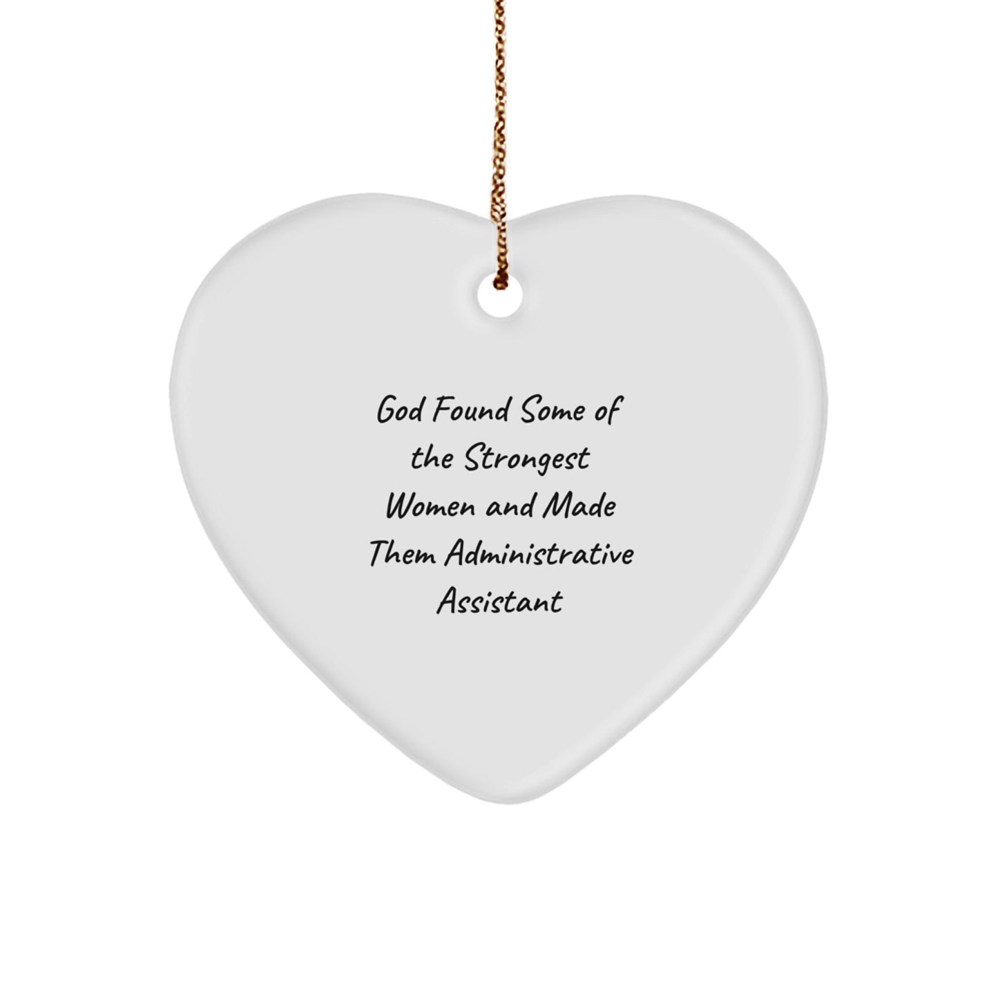 Gifts from Women, Inspirational Heart Ornament for Administrative Assistant, Funny Quote Christmas Unique Gifts - Image 1