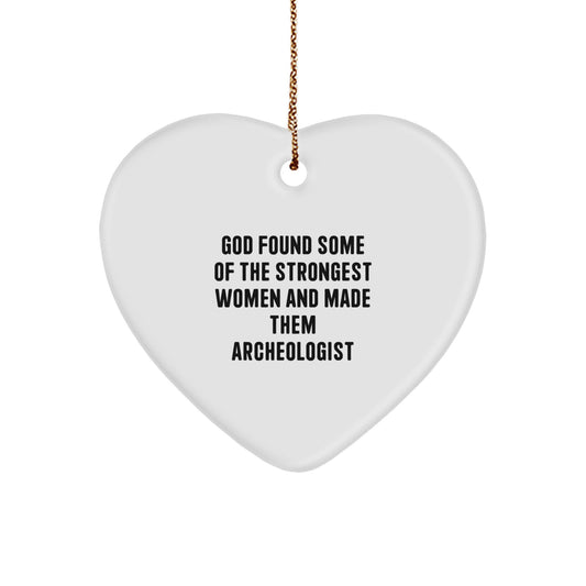 Funny Archeologist Gifts for Women, Heart Ornament with Inspirational Quote from Gifts from Friends to Archeologist Men, Christmas Unique Gifts - Image 1