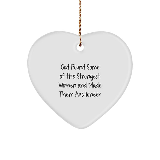 Funny Inspirational Gifts from Women - Heart Ornament Auctioneer Quote 'God Found Some Of The Strongest Women' for Auctioneer Friends and Family Christmas Unique Gifts - Image 1