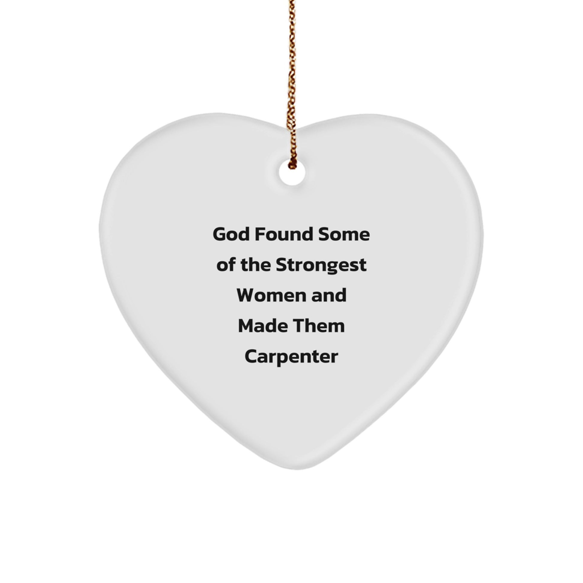 Bold Carpenter Heart Ornament Novelty for Friends Christmas Unique Gift - Image 1
