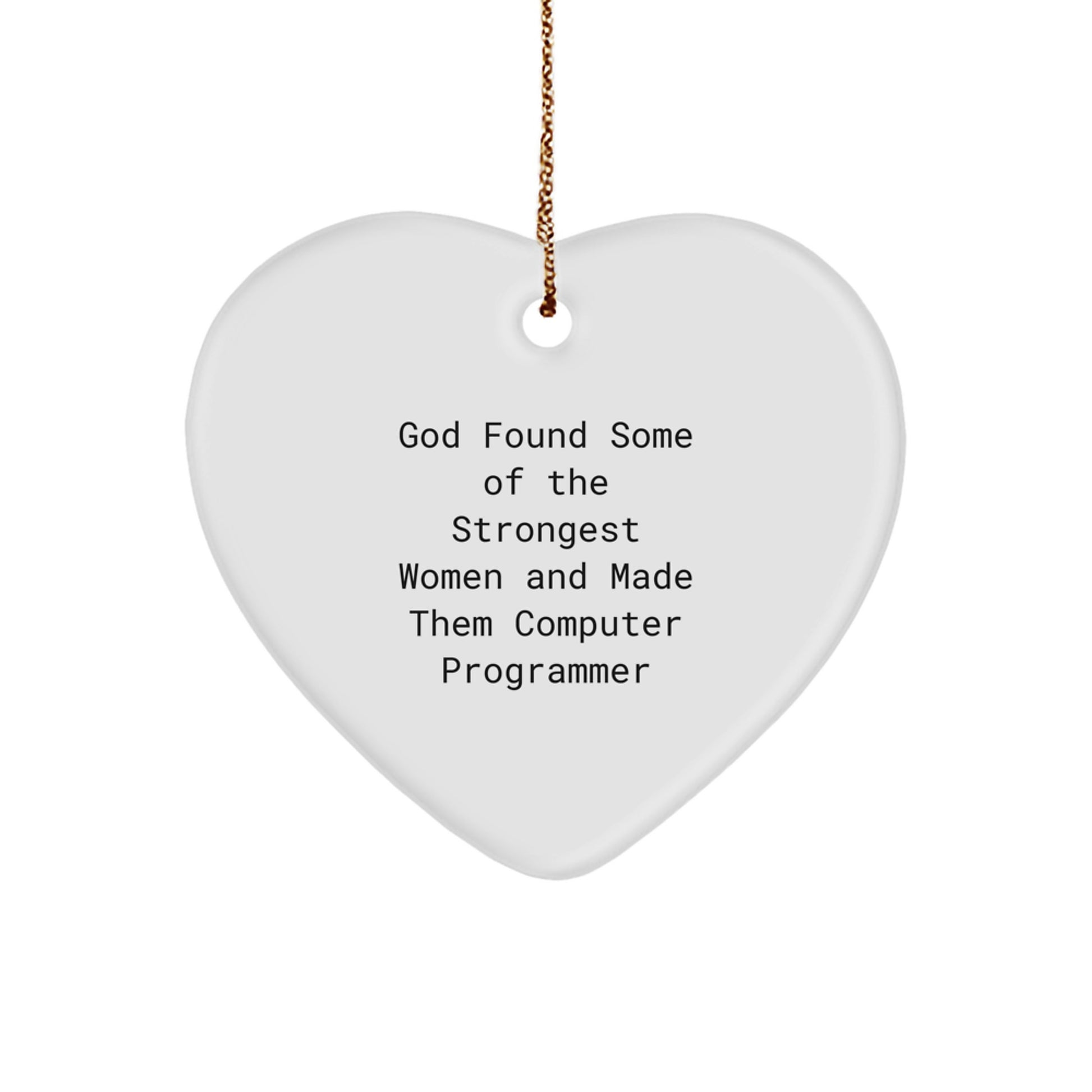 Funny Computer Programmer Gifts from Men, Gifts for Women, Funny Heart Ornament, Christmas Unique Gifts, Inspirational Heart Ornaments, Gifts from Women to Computer Programmer - Image 1