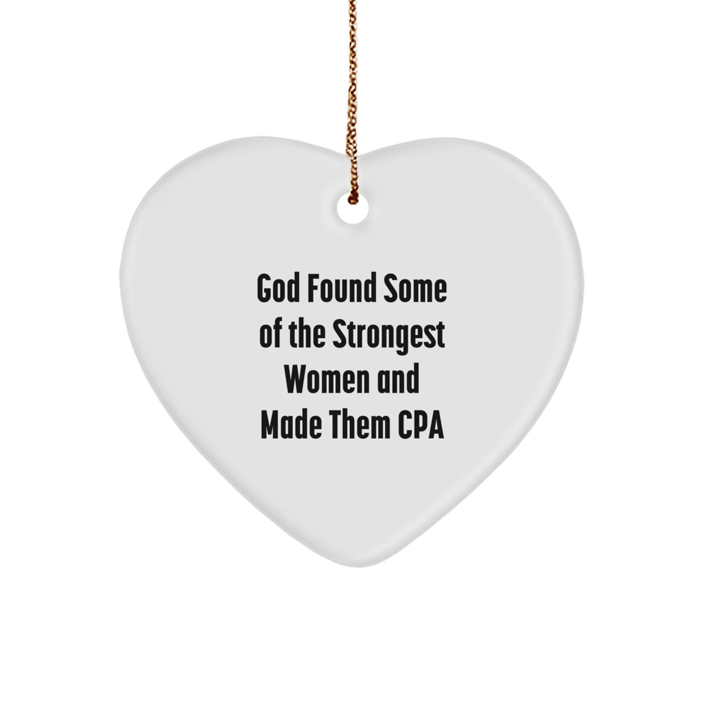 Christmas Unique Gift Strongest Women Cpa Heart Ornament for Her Present - Image 1