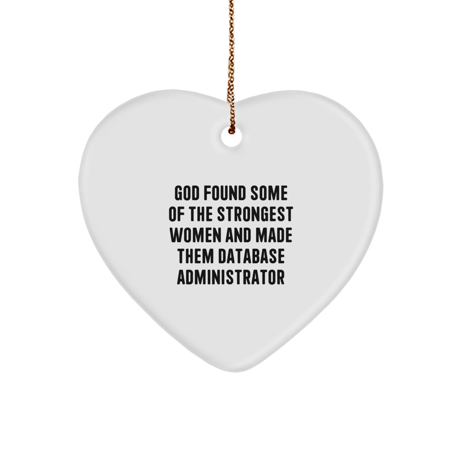 Funny Inspirational Database Administrator Heart Ornament Gifts from Men to Database Administrator Women Coworkers - Image 1