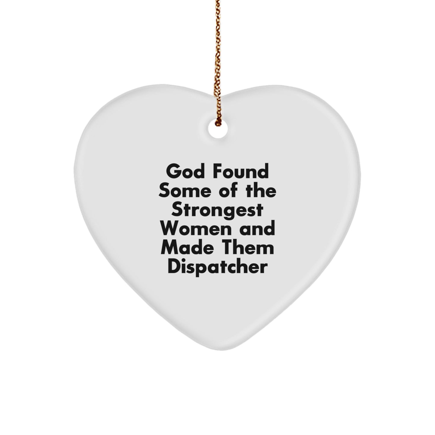 Funny Dispatcher Heart Ornament, Gifts from Women for Dispatcher Friends, Christmas Unique Gifts for Dispatcher, Heart Shaped MDF Ornament - Image 1