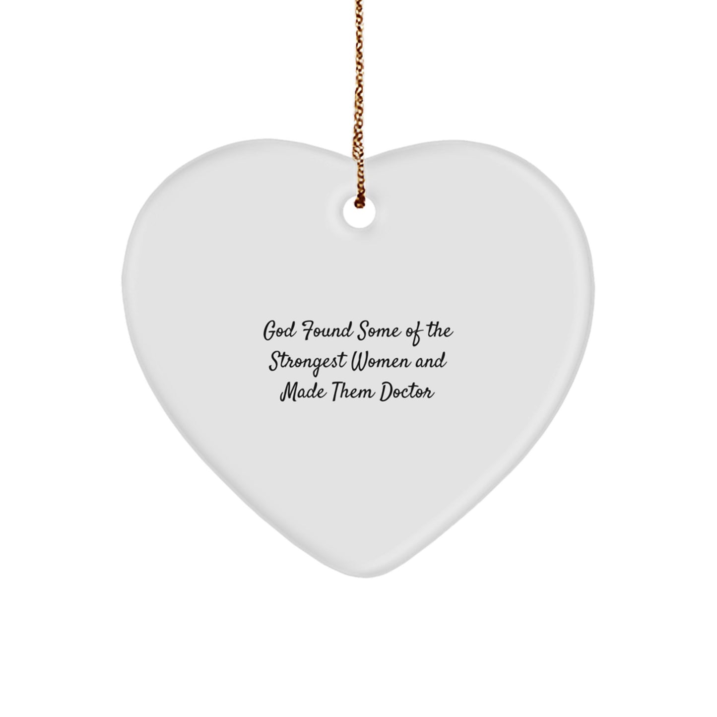 Funny Quote Heart Ornament Gifts from Men to Doctor Friends and Family Christmas Unique Present - Image 1