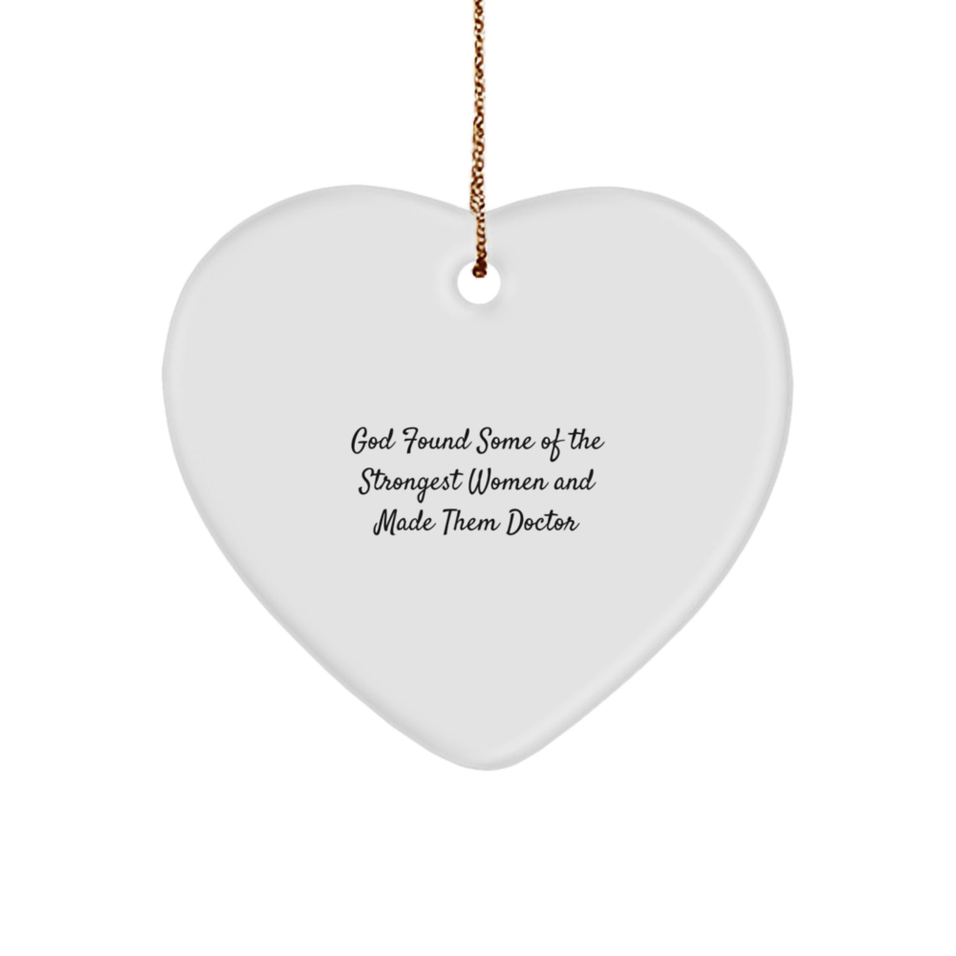 Funny Quote Heart Ornament Gifts from Men to Doctor Friends and Family Christmas Unique Present - Image 1