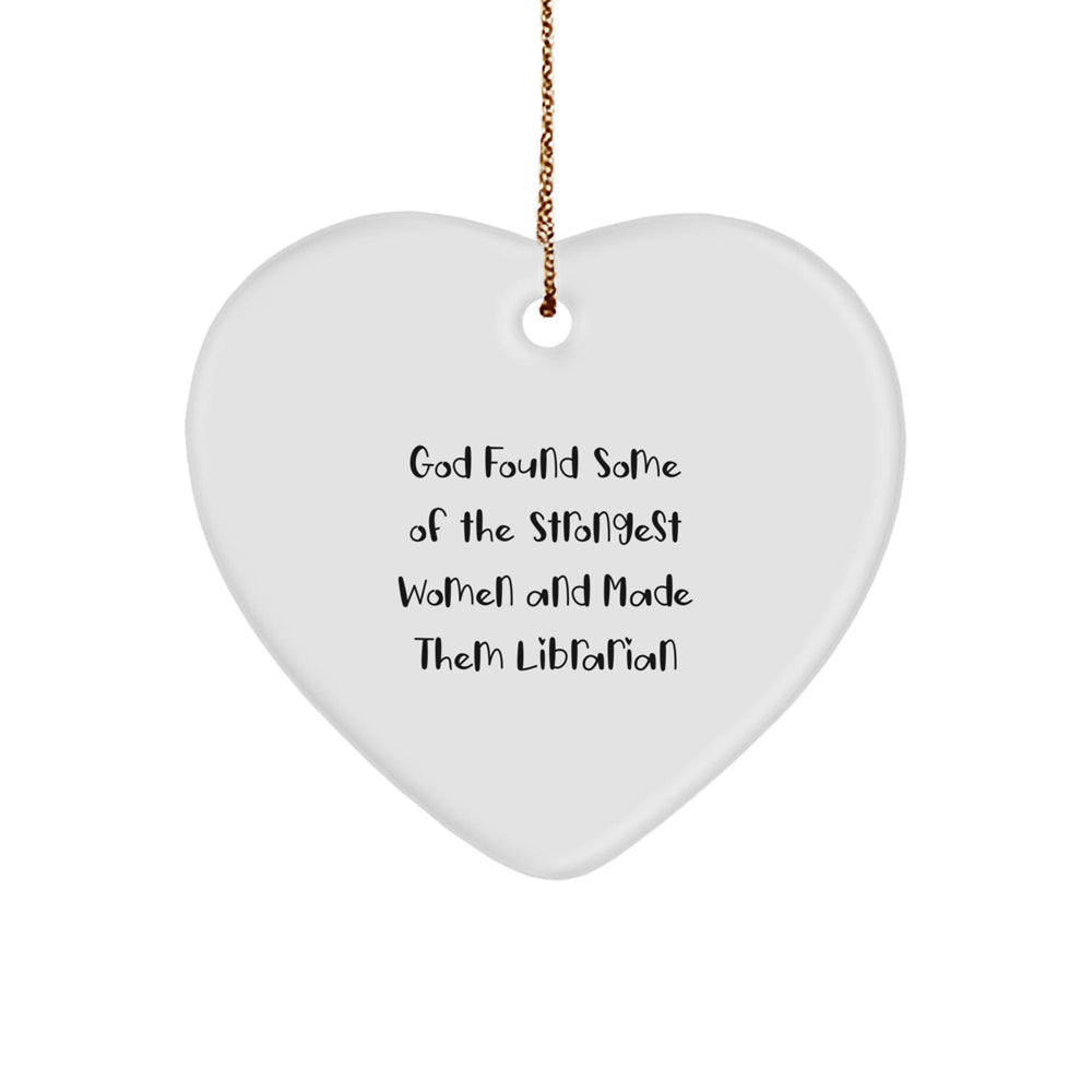 Funny Quote Heart Ornament Gifts for Librarians by Friends and Family - Inspirational Christmas Unique Gifts - Image 1