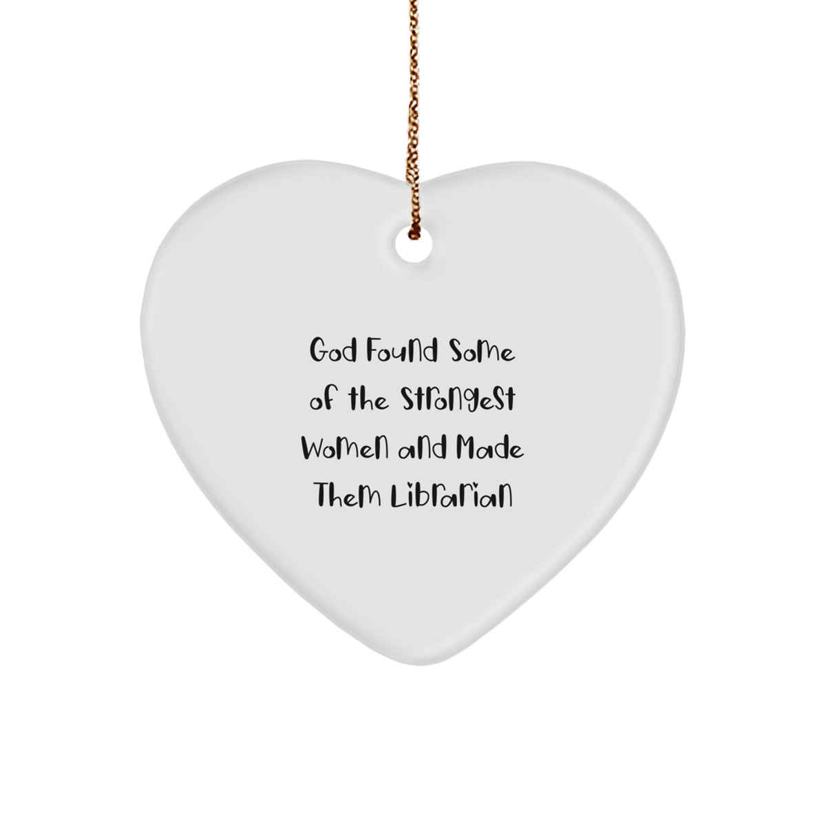 Funny Quote Heart Ornament Gifts for Librarians by Friends and Family - Inspirational Christmas Unique Gifts - Image 1