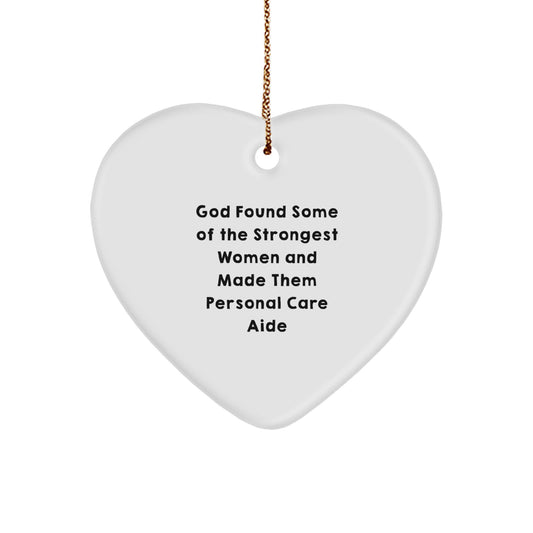 Funny Personal Care Aide Heart Ornament Gifts from Women to Women, Inspirational Quote for Personal Care Aide Christmas Unique Gifts - Image 1