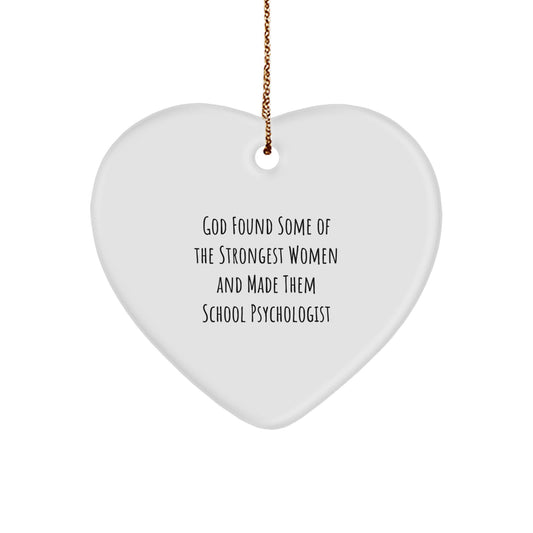 Funny Gifts from Women for School Psychologist, Heart Ornament, Inspirational Quote - Christmas Unique Gifts - Image 1