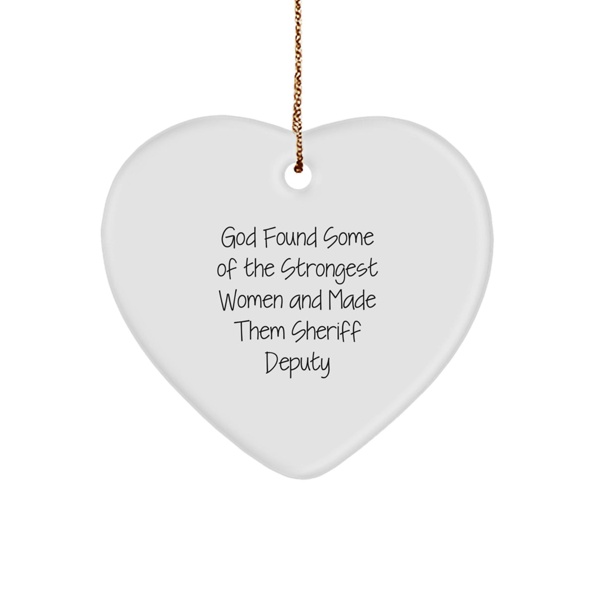 Funny Sheriff Deputy Heart Ornament Gifts from Men to Sheriff Deputy Women Friends Family for Christmas - Image 1