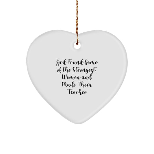 Funny Teacher Heart Ornament, Gifts from Men to Women, Coworkers, Family, for Christmas Unique Gifts - Image 1