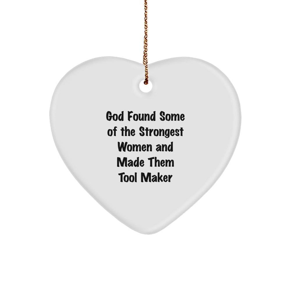 Tool Maker Heart Ornament Funny Gift from Women to Tool Maker Men Christmas Unique Gifts - Image 1