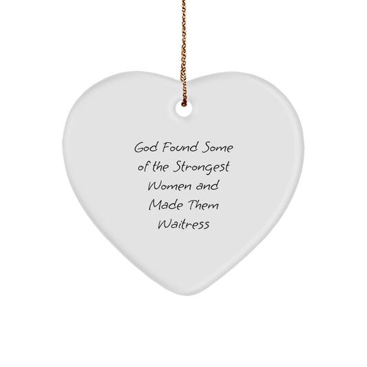 Funny Waitress Gift from Men for Women, Heart Ornament Inspired by God Quote, Christmas Unique Gifts - Image 1
