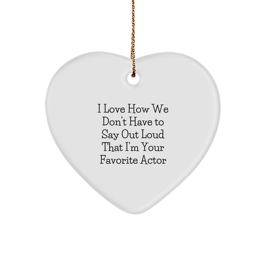 Funny Actor Heart Ornament Gifts from Friends for Favorite Actor on Christmas Unique Gifts - Image 1