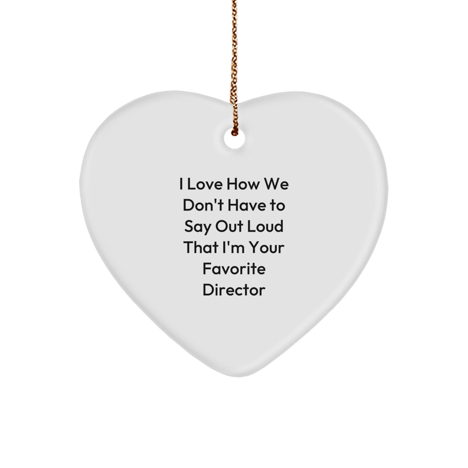 Funny Quotes about Directors Heart Ornament Gift for Men Friends or Colleagues Christmas Unique Decorations from Family - Image 1