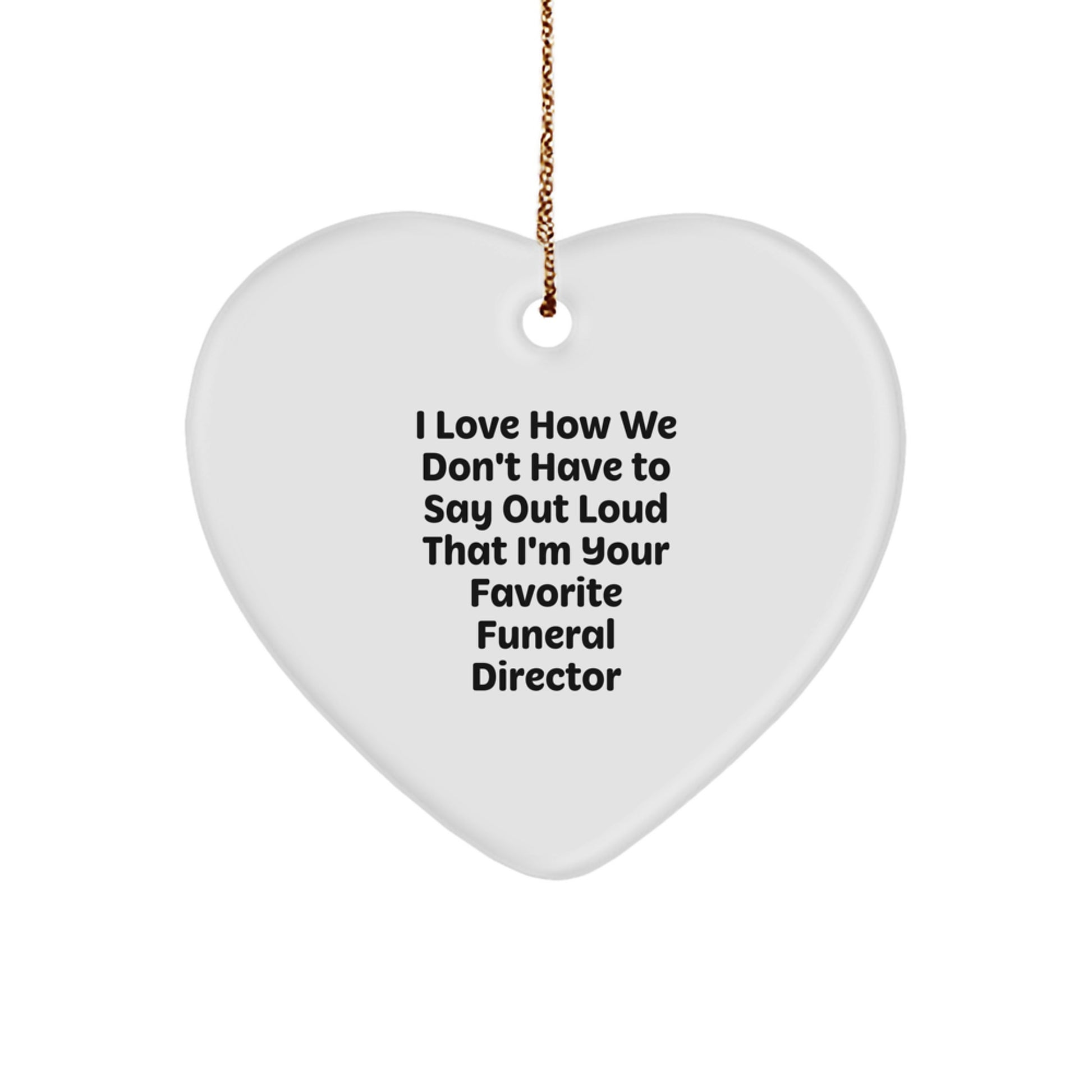 Funny Funeral Director Heart Ornament Gifts from Friends for Funeral Director Christmas Unique Gifts - Image 1