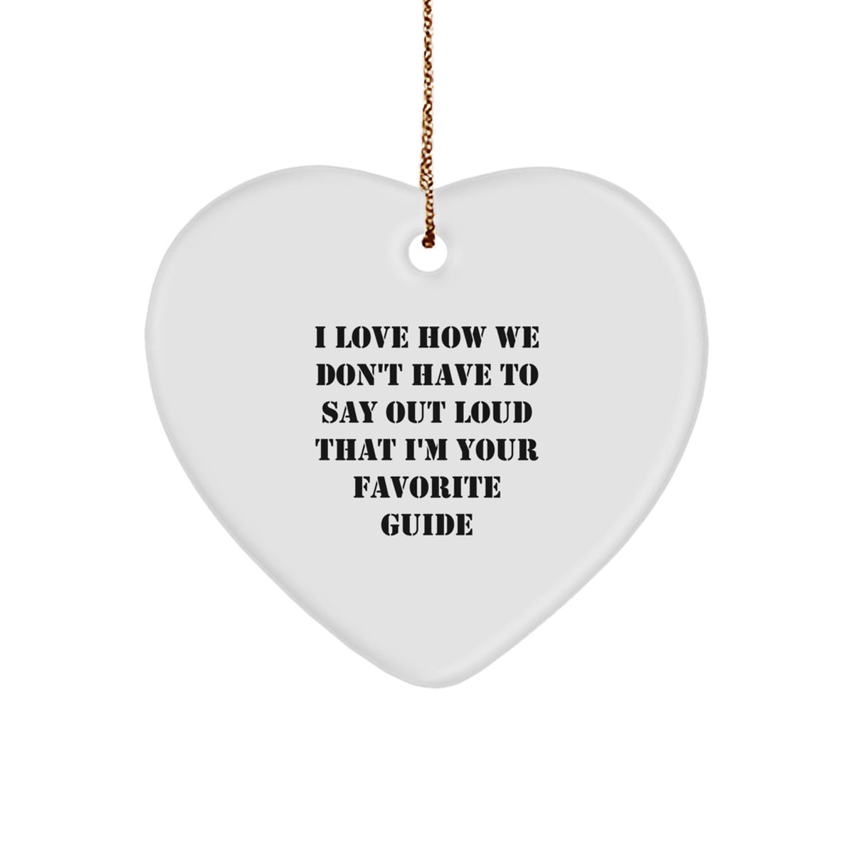 Guide Keepsake Christmas Ornament for Him Gift How We Don't Have to Say - Image 1