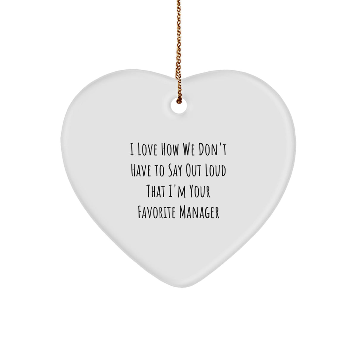 Funny Manager Heart Ornament Gift for Favorite Manager from Friends, Christmas Unique Gifts for Office Boss, Heart Shaped - Image 1
