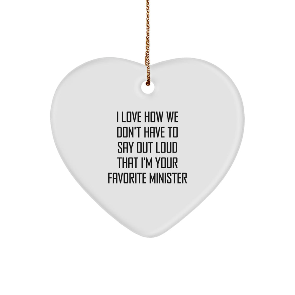 Funny Minister Christmas Unique Gifts from Friends, Heart Ornament for Your Favorite Minister - Image 1