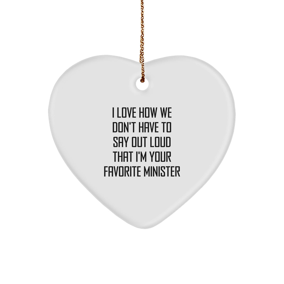 Funny Minister Christmas Unique Gifts from Friends, Heart Ornament for Your Favorite Minister - Image 1