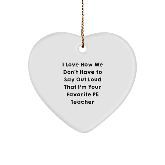 Funny PE Teacher Christmas Unique Gifts from Friends for Favorite PE Teacher Heart Ornament - Image 1