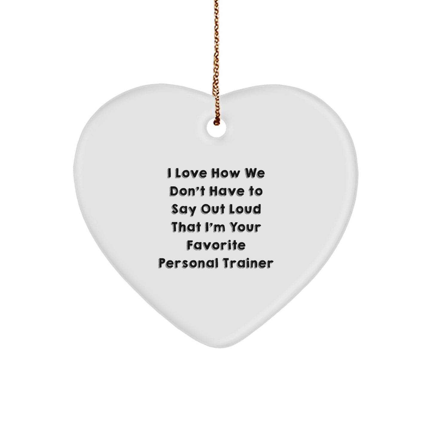 Funny Personal Trainer Gifts from Friends for Christmas, Heart Ornament with Inspirational Quote, Unique Personalized Trainer Present Ideas - Image 1