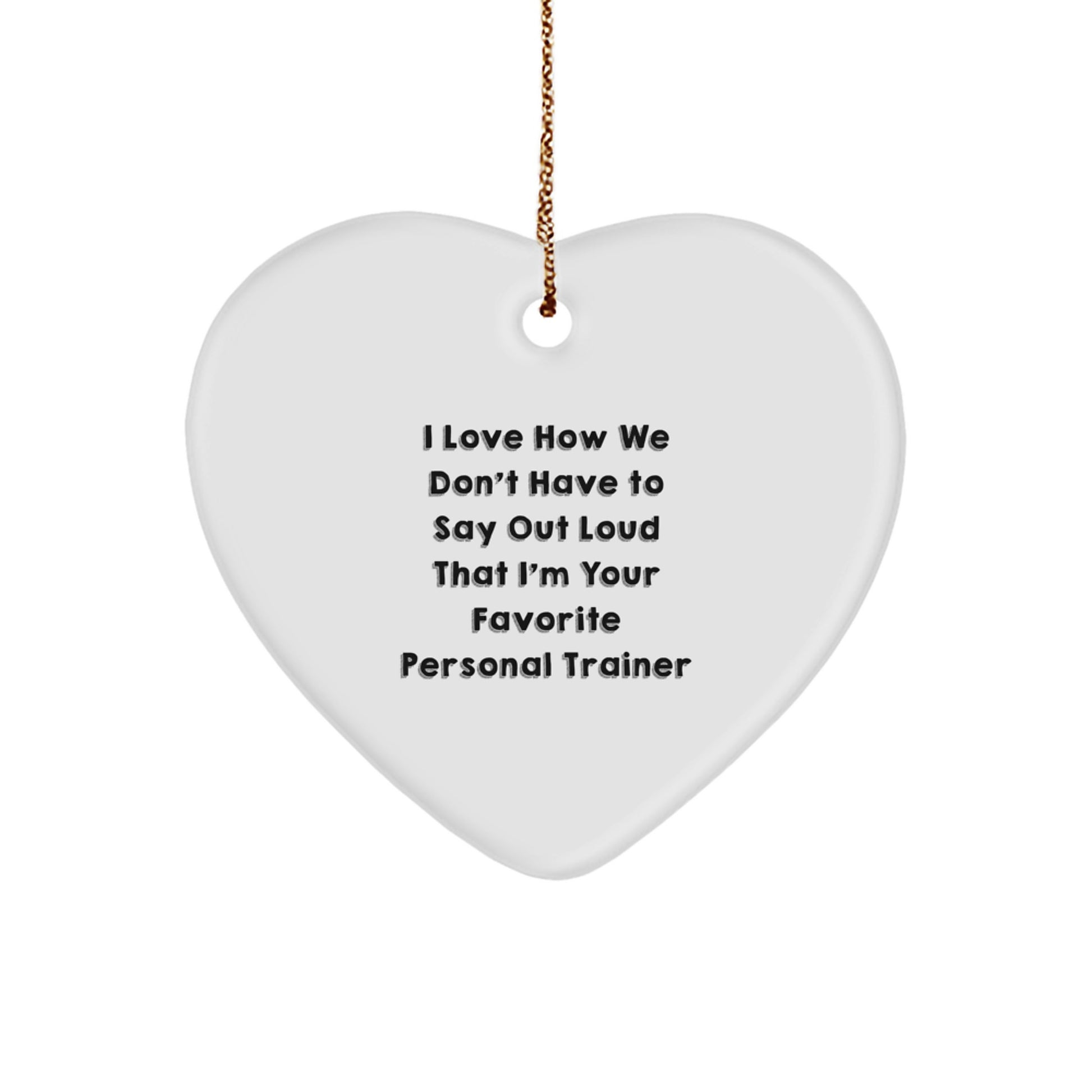 Funny Personal Trainer Gifts from Friends for Christmas, Heart Ornament with Inspirational Quote, Unique Personalized Trainer Present Ideas - Image 1