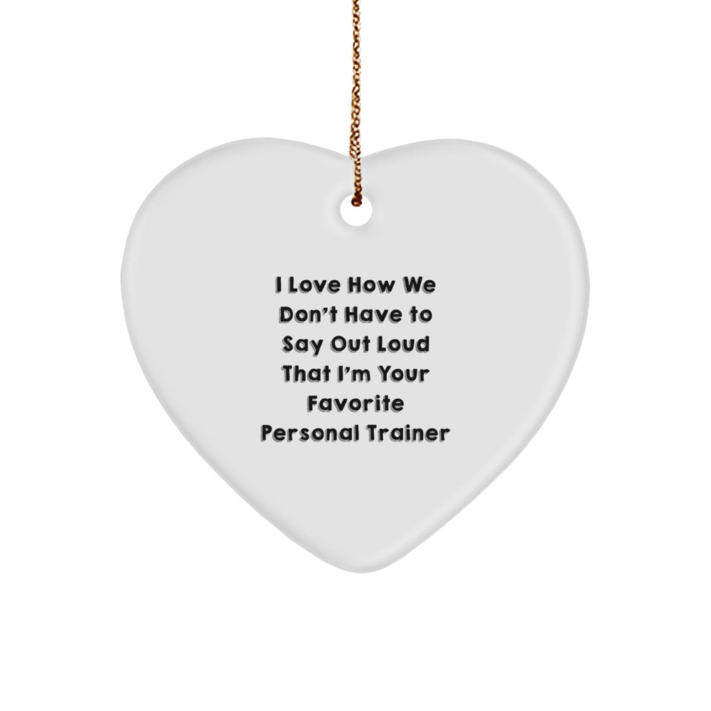 Funny Personal Trainer Gifts from Friends for Christmas, Heart Ornament with Inspirational Quote, Unique Personalized Trainer Present Ideas - Image 1