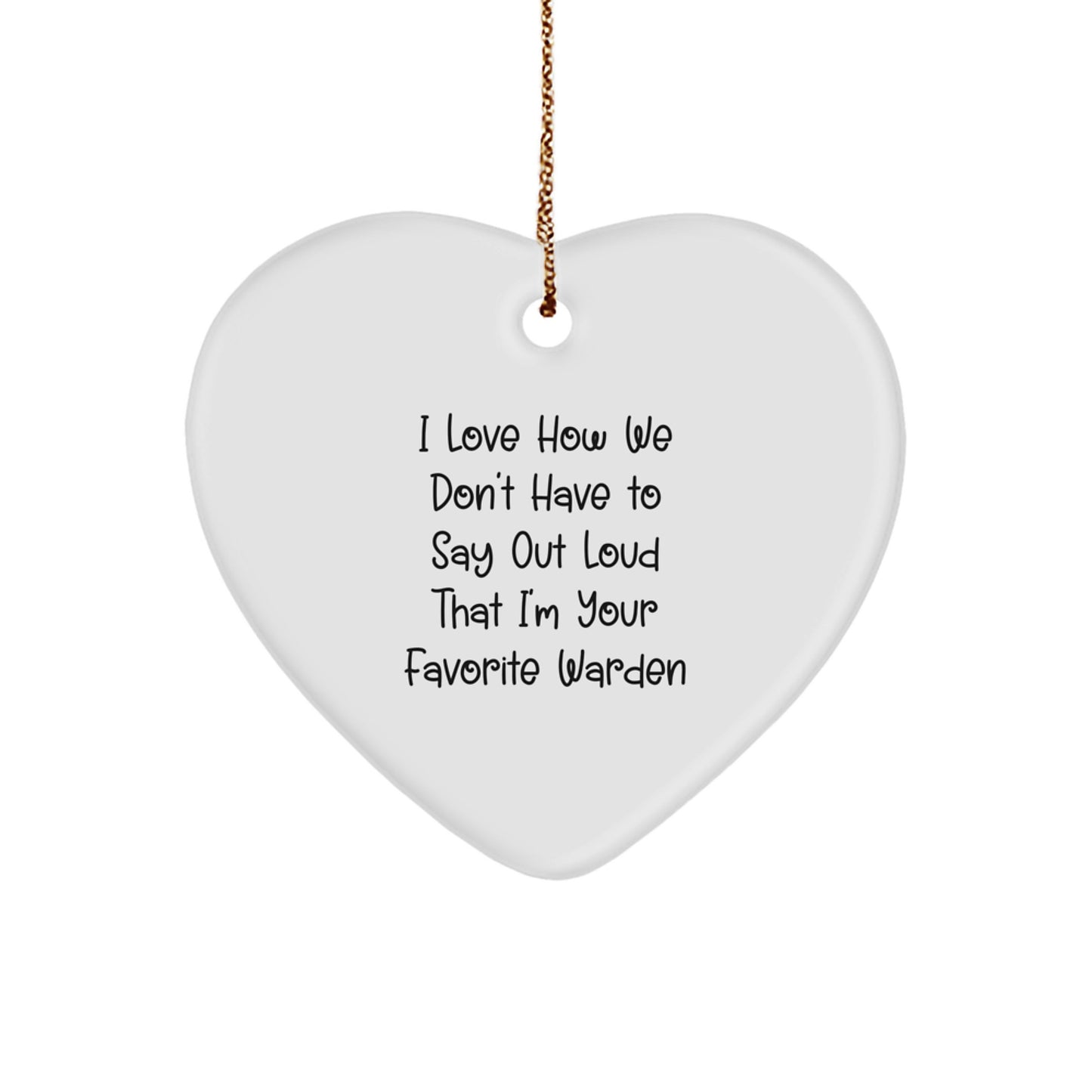Funny Warden Heart Ornament Gifts from Friends for Men, Unique Christmas Unique Gift Ideas - Image 1
