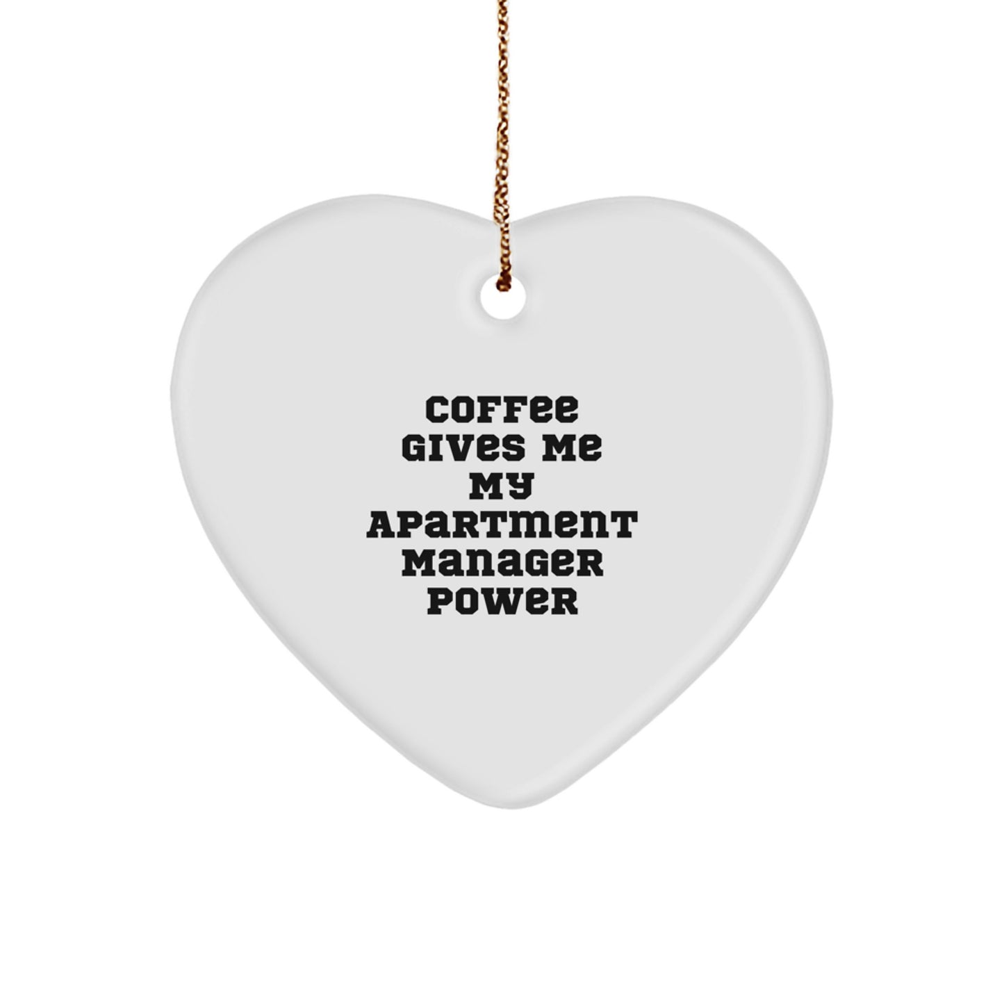 Apartment Manager Heart Ornament Coffee Power Christmas Unique Gift Present - Image 1