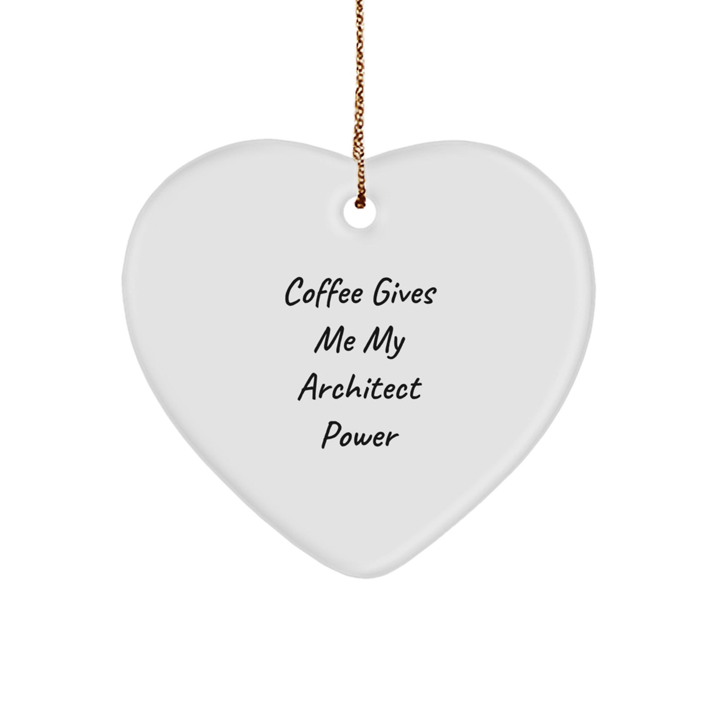 Funny Architects Heart Ornament Gifts for Architects, Christmas Unique Gifts from Friends to Female Architects with Coffee Quote - Image 1