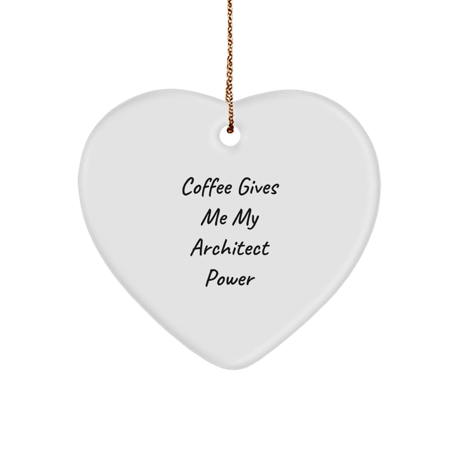 Funny Architects Heart Ornament Gifts for Architects, Christmas Unique Gifts from Friends to Female Architects with Coffee Quote - Image 1